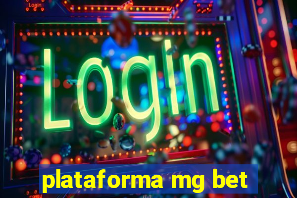 plataforma mg bet